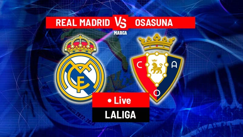 Cập nhật thông tin soi kèo Real Madrid vs Osasuna ngày 9/11